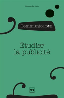 Publicité et communication marchande - discours et pratiques dans les sociétés européennes