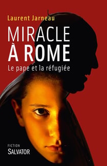 Miracle à Rome - le pape et la réfugiée