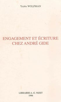 Engagement et écriture chez André Gide