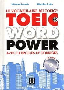 TOEIC wordpower - avec exercices et corrigés