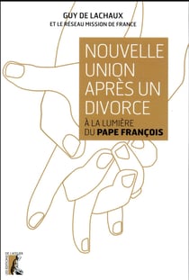 Nouvelle union apres un divorce - à la lumière du pape François