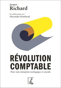 Révolution comptable - pour une entreprise écologique et sociale