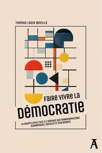 Faire vivre la démocratie : La société civile face à l'urgence