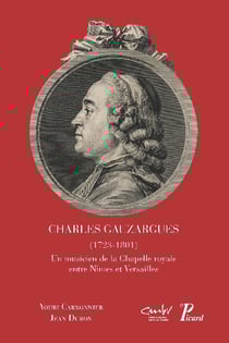 Charles Gauzargues 51723-1801°, un musicien de la Chapelle royale entre Nîmes et Versailles