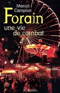 Forain une vie de combat