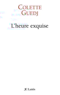 L'heure exquise