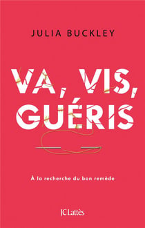 Va, vis, guéris - à la recherche du bon remède