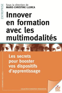 Innover en formation avec les multimodalités : les secrets pour booster vos dispositifs d'apprentissage