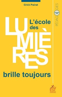 L'école des lumières brille toujours
