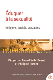 Éduquer à la sexualité : Religions, laïcités, sexualités