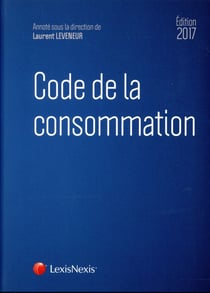 Code de la consommation (édition 2017)