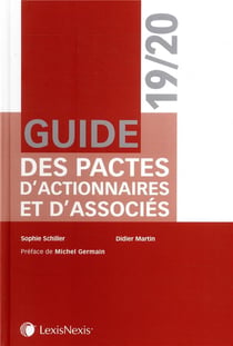 Guide des pactes d'actionnaires et d'associés (3e édition)