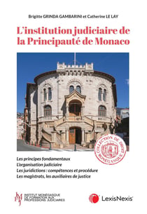 L'institution judiciaire de la Principauté de Monaco