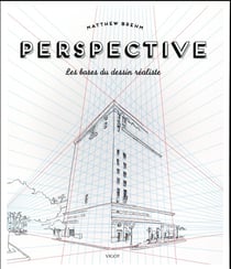 Perspective - les bases du dessin réaliste