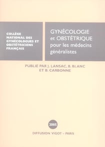 Mises a jour en gynecologie obstetrique pour medecins generalistes 2005 (édition 2005)