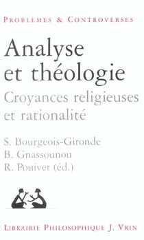 Analyse et théologie - croyances religieuses et rationalité