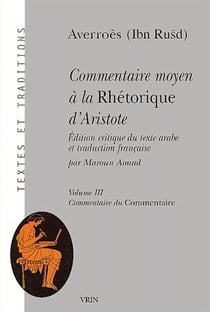 Commentaire moyen à la rhetorique d'Aristote Tome 3