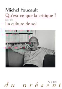Qu'est-ce que la critique ? la culture de soi
