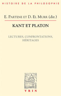 Kant et Platon : lectures, confrontations, héritages