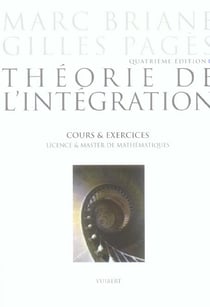 Théorie de l'intégration - licence et master de maths (4e edition) (4e édition)