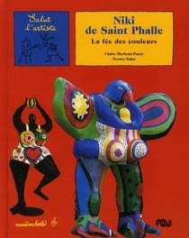 Niki de Saint Phalle - la fée des couleurs
