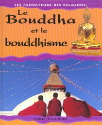 Le Boudha et le boudhisme