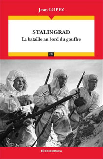 Stalingrad - la bataille au bord du gouffre