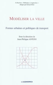 Modéliser la ville - formes urbaines et politiques de transport
