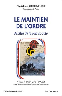 Le maintien de l'ordre arbitre de la paix sociale