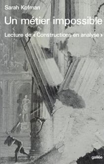 Un métier impossible - lecture de "constructions en analyse"