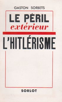 Le péril extérieur - l'hitlérisme