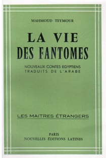 La vie des fantômes - nouveaux contes égyptiens