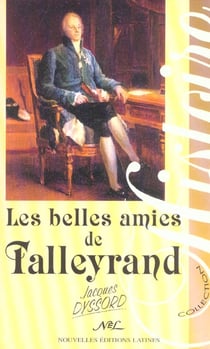 Les belles amies de monsieur de talleyrand