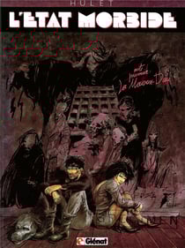 L'état morbide Tome 1 : la Maison-Dieu