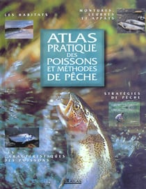 Atlas pratique poissons et methodes de peche