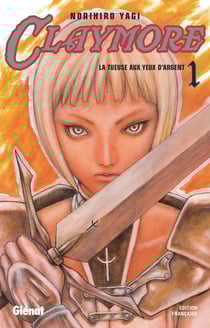 Claymore Tome 1 : la tueuse au yeux d'argent