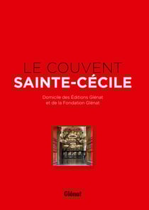 Le Couvent Sainte-Cécile : Domicile des éditions Glénat
