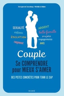 Couple : se comprendre pour mieux s'aimer