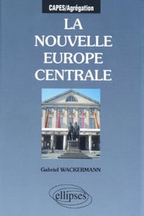 La nouvelle Europe centrale