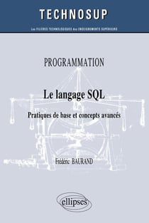 PROGRAMMATION - Le langage SQL - Pratiques de base et concepts avancés (niveau B)