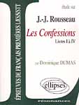 Étude sur les confessions, Jean-Jacques Rousseau - livres I à IV - épreuves de français premieres L/ES/S/STT