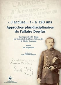 "j'accuse...!" a 120 ans - approches pluridisciplinaires de l'affaire Dreyfus