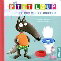 P'tit Loup ne met plus de couches