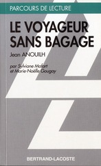 Le voyageur sans bagage, de jean anouilh