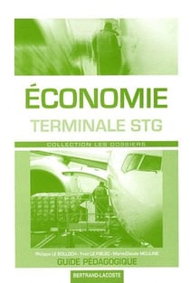 Économie - terminale stg - guide pédagogique