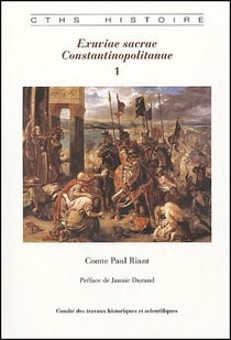 Exuviae sacree constantinopolitanae Tome 1
