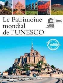 Le patrimoine mondial de l'UNESCO (7e édition)