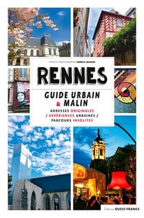 Rennes, le guide urbain et malin