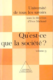 Qu'est-ce que la societe ? - utls, volume 3