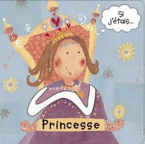 Si j'étais... princesse